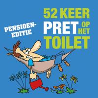 52 keer pret op het toilet - Pensioen-editie (Hardback)