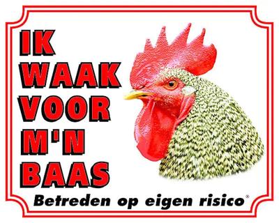 Haan Waakbord - Ik waak voor mijn Baas