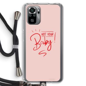 Not Your Baby: Xiaomi Redmi Note 10S Transparant Hoesje met koord