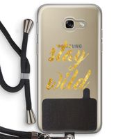 Stay wild: Samsung Galaxy A5 (2017) Transparant Hoesje met koord