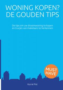 Woning kopen? De Gouden Tips