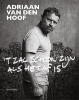't Zal schoon zijn als het af is (Hardback)