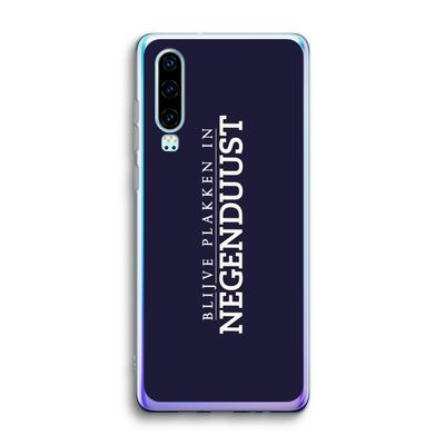 Blijve plakken in Negenduust: Huawei P30 Transparant Hoesje