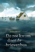 De zee kwam door de brievenbus - Selma Noort - ebook