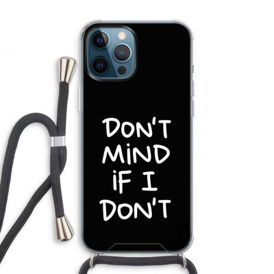 Don't Mind: iPhone 12 Pro Max Transparant Hoesje met koord