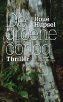 De groene oorlog - Roue Hupsel - ebook - thumbnail