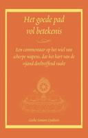 Het goede pad vol betekenis - Geshe Sonam Gyaltsen - ebook
