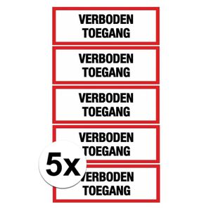 5x verboden toegang stickers 14,8 x 10,5 cm