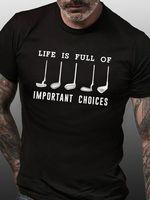 Life Is Full Of Important Choice Golf Player T-Shirt - thumbnail