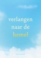 Verlangen naar de hemel (Paperback)