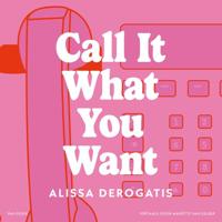 Call It What You Want Call It What You Want