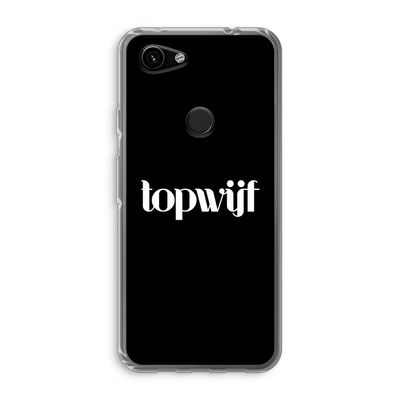 Topwijf Zwart: Google Pixel 3a Transparant Hoesje