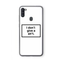 Don't give a shit: Samsung Galaxy A11 Transparant Hoesje