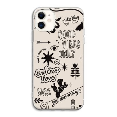 Good vibes: iPhone 11 Transparant Hoesje