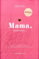 Mama, vertel eens... (Hardback)