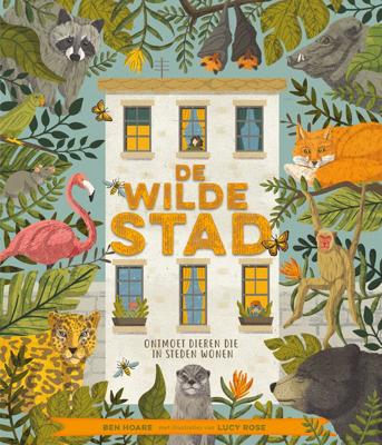 De wilde stad (Hardback)