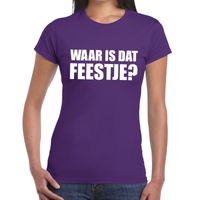 Waar is dat feestje? tekst t-shirt paars dames