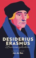 Desiderius Erasmus - Jan de Bas - ebook - thumbnail