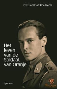 Het leven van de soldaat van Oranje (Paperback)