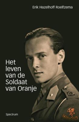 Het leven van de soldaat van Oranje (Paperback)