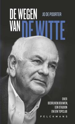 De Wegen van De Witte (Hardback)