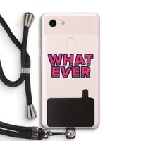 Whatever: Pixel 3 XL Transparant Hoesje met koord