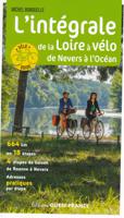 Fietsgids L' intégrale de la Loire à vélo | Editions Ouest-France