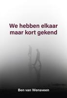 We hebben elkaar maar kort gekend (Paperback)