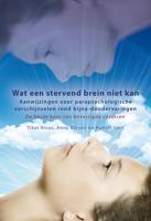 Wat een stervend brein niet kan (Paperback) - thumbnail