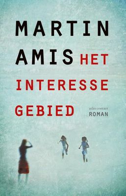 Het Interessegebied - Martin Amis - Paperback (9789025461607) Het Interessegebied - Martin Amis - Paperback (9789025461607)