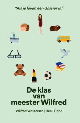 De klas van Meester Wilfred (Paperback)