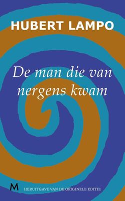 De man die van nergens kwam - Hubert Lampo - ebook