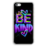Be Kind: iPhone 5 / 5S / SE Transparant Hoesje Be Kind: iPhone 5 / 5S / SE Transparant Hoesje