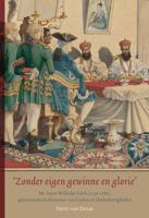 &apos;Zonder eigen gewinne en glorie&apos; (Hardback)