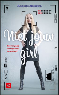 Niet jouw girl - Annette Mierswa - Hardcover (9789026152740)