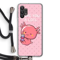 Love You A Lotl: Samsung Galaxy A32 5G Transparant Hoesje met koord