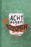 Acht dagen rotzomer (Hardback)