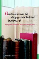 Geschiedenis van het doopsgezinde kerklied (1793-1973) (Hardback)