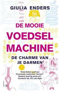 De mooie voedselmachine - Giulia Enders - ebook