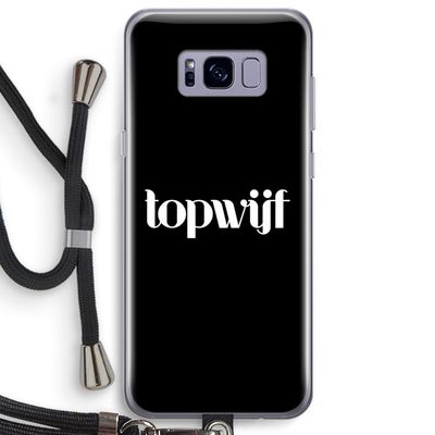 Topwijf Zwart: Samsung Galaxy S8 Plus Transparant Hoesje met koord