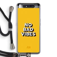 No Bad Vibes: Samsung Galaxy A80 Transparant Hoesje met koord