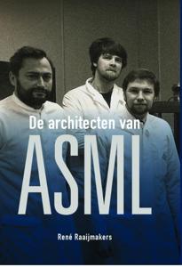 De architecten van ASML (Hardback)