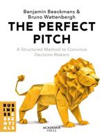 The Perfect Pitch - Benjamin Beeckmans, Bruno Wattenbergh - ebook