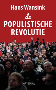 Populistische revolutie - Hans Wansink - ebook