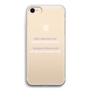 gij zijt ook iemand: iPhone 7 Transparant Hoesje