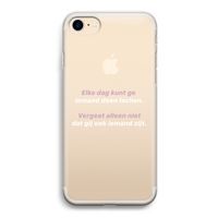 gij zijt ook iemand: iPhone 7 Transparant Hoesje
