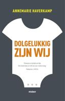 Dolgelukkig zijn wij (Paperback)