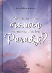 Wat is er voor vrouwen en mannen in het Paradijs? (Hardback)