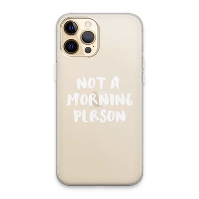 Morning person: iPhone 13 Pro Max Transparant Hoesje