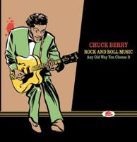 Chuck Berry - Rock And Roll Music Any Old Way You Choose It 16CD Chuck Berry - Rock And Roll Music Any Old Way You Choose It 16CD